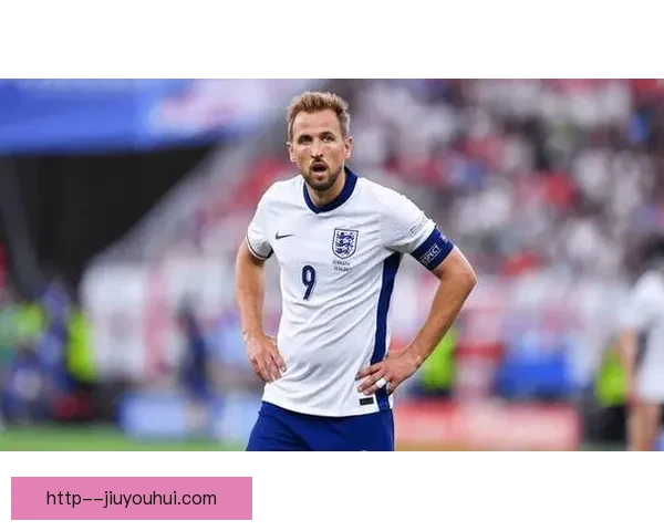 凯恩欧洲杯决赛表现低迷提前被换下 英格兰锋线陷入困境